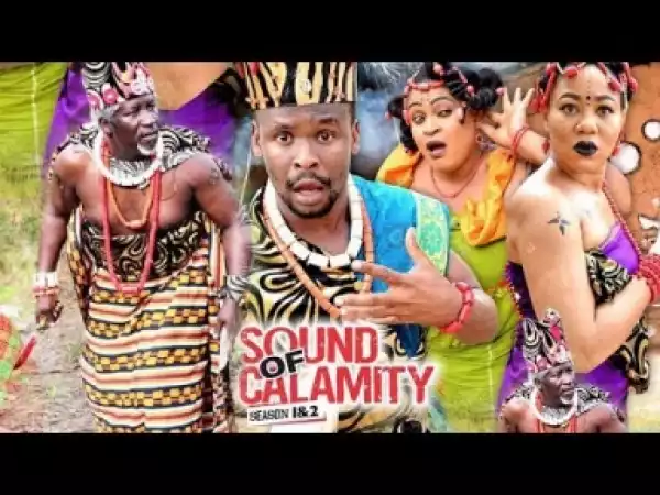 Video: Sound Of Calamity [Part 5] - Latest 2018 Nigerian Nollywood Traditional Movie English Full HD